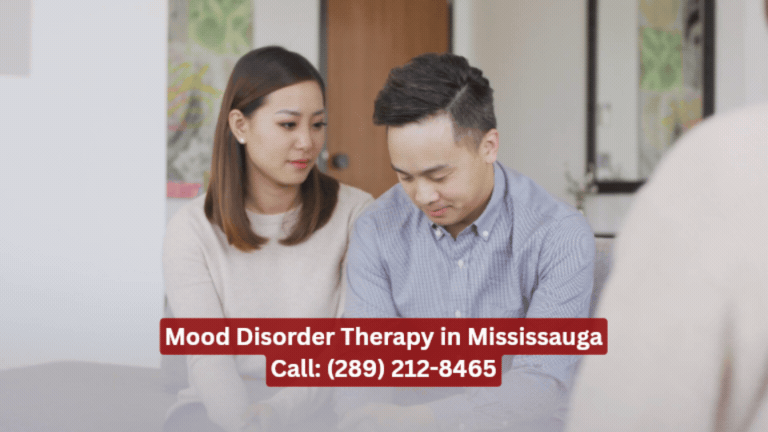 Mood Disorder Therapy in Mississauga Call: (289) 212-8465